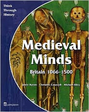 Cover for Jamie Byrom · Medieval Minds Pupil's Book Britain 1066-1500 - Think Through History (Paperback Book) (1997)