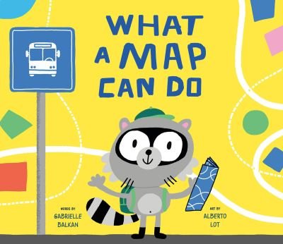 Cover for Gabrielle Balkan · What a Map Can Do (Hardcover Book) (2023)