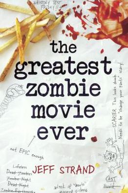 Cover for Jeff Strand · The Greatest Zombie Movie Ever (Bok) [Turtleback School &amp; Library Binding edition] (2016)