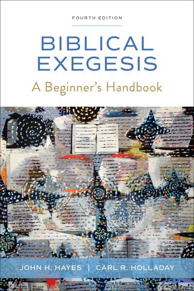 Cover for John H. Hayes · Biblical Exegesis, Fourth Edition (Book) (2022)