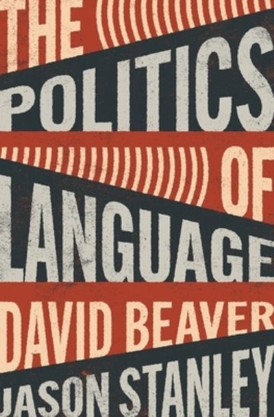 Cover for David Beaver · The Politics of Language (Gebundenes Buch) (2023)