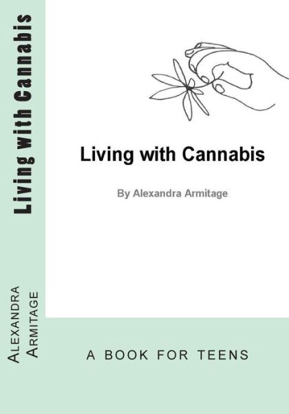 Cover for Alexandra Armitage · Living with Cannabis (Paperback Book) (2014)