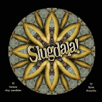Cover for Ryan Forsythe · Slugdala! (Paperback Book) (2015)
