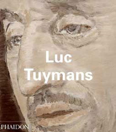 Luc Tuymans - Revised & Expanded Edition - Ulrich Loock - Inne - Phaidon Press Ltd - 9780714842981 - 10 października 2003