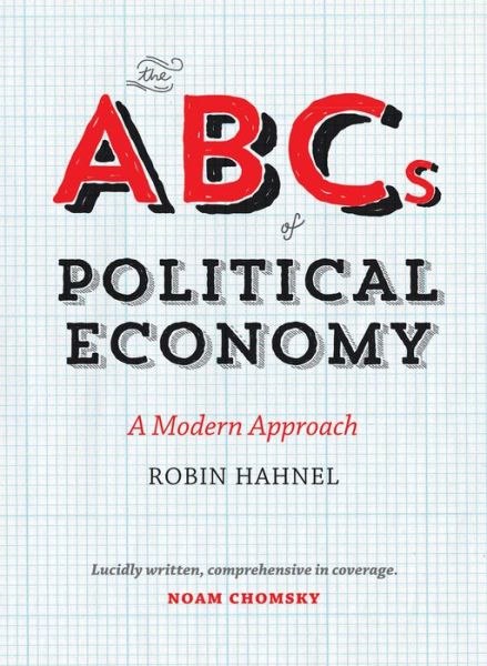 Cover for Robin Hahnel · The ABCs of Political Economy: A Modern Approach (Hardcover Book) (2014)