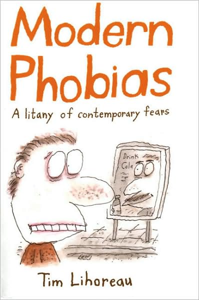 Cover for Tim Lihoreau · Modern Phobias (Hardcover Book) (2006)