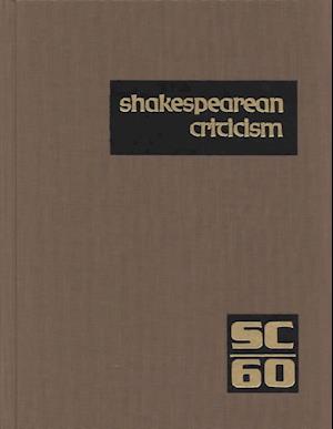 Cover for Michelle Lee · Sc Volume 60 Shakespearean Criticism: Excerpts from the Criticism of William Shakespeare's Plays and Poetry, from the First Published Appraisals to Current Evaluations (Shakespearean Criticism (Hardcover Book) (2001)