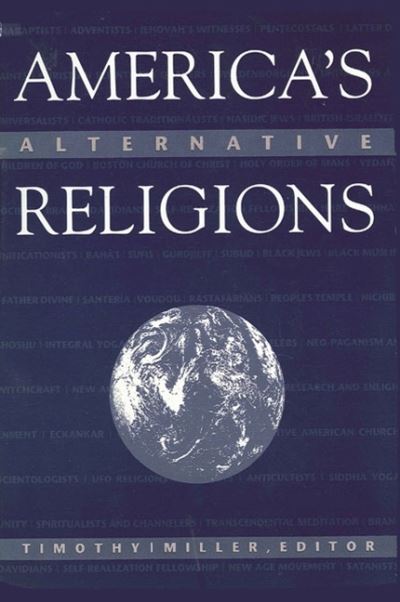 Cover for Timothy Miller · America's Alternative Religions (Paperback Book) (1995)