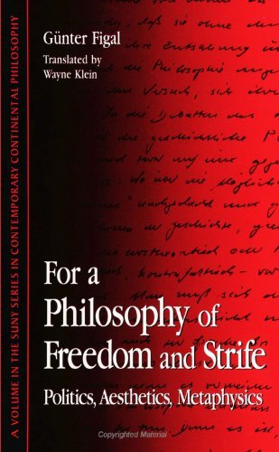 Cover for Gunter Figal · For a Philosophy of Freedom and Strife: Politics, Aesthetics, Metaphysics (Suny Series in Contemporary Continental Philosophy) (Paperback Book) (1997)