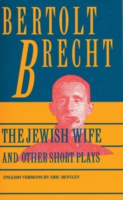 Cover for Bertolt Brecht · Jewish Wife and Other Short Plays: Includes (Paperback Bog) [1st Evergreen ed edition] (1994)