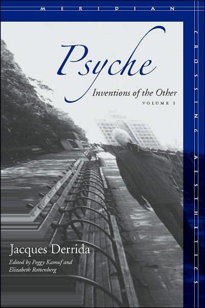 Cover for Jacques Derrida · Psyche: Inventions of the Other, Volume I - Meridian: Crossing Aesthetics (Inbunden Bok) (2007)