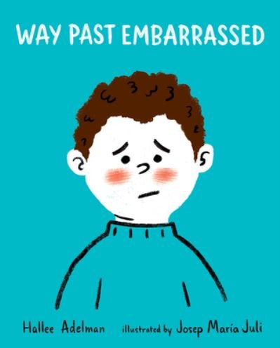 Cover for Hallee Adelman · Way Past Embarrassed (Book) (2023)