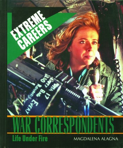 Cover for Magdalena Alagna · War Correspondents: Life Under Fire (Extreme Careers) (Hardcover bog) (2003)