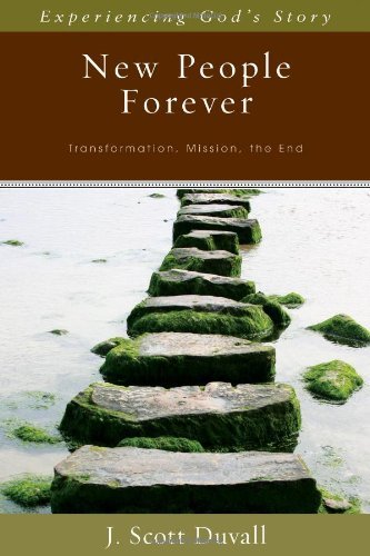 Cover for J. Scott Duvall · New People Forever – Transformation, Mission, the End (Paperback Book) (2009)