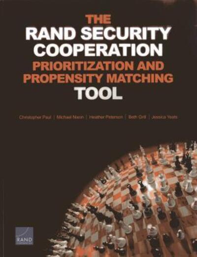 Cover for Christopher Paul · The Rand Security Cooperation Prioritization and Propensity Matching Tool (Paperback Book) (2013)