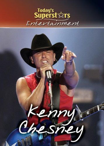 Cover for William David Thomas · Kenny Chesney (Today's Superstars Entertainment) (Hardcover Book) (2007)