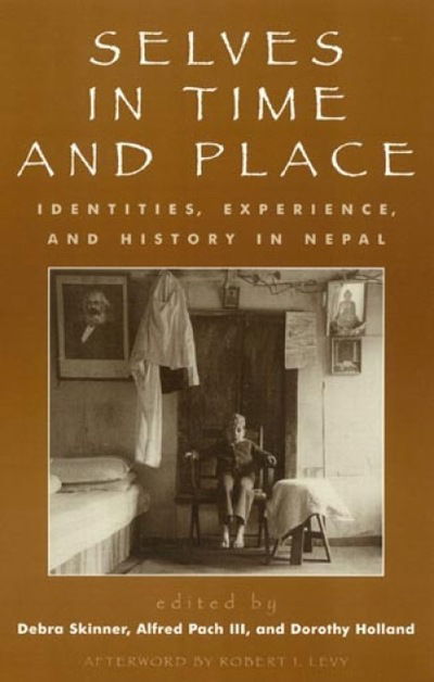 Cover for Selves in Time and Place: Identities, Experience, and History in Nepal (Hardcover Book) (1998)