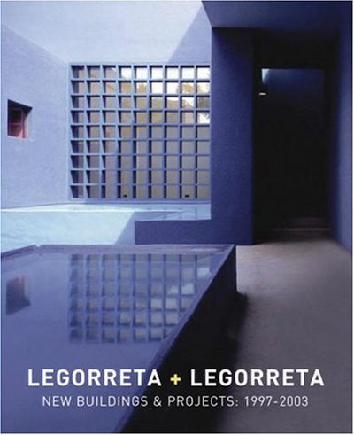 Cover for Richard Rogers · Legoretta + Legoretta (Gebundenes Buch) (2004)