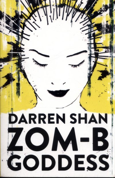 Cover for Darren Shan · ZOM-B Goddess - ZOM-B (Paperback Book) (2017)