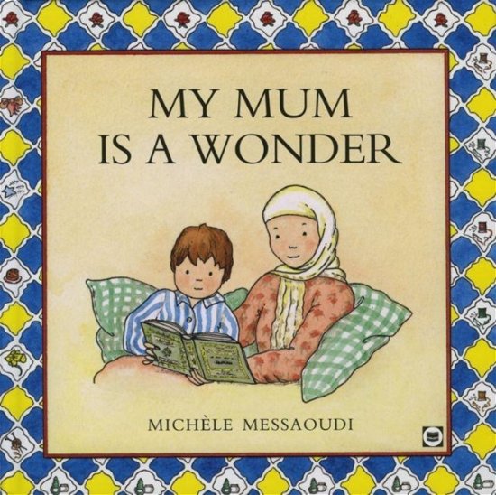 Cover for Michele Messaoudi · My Mum is A Wonder (Gebundenes Buch) (2016)