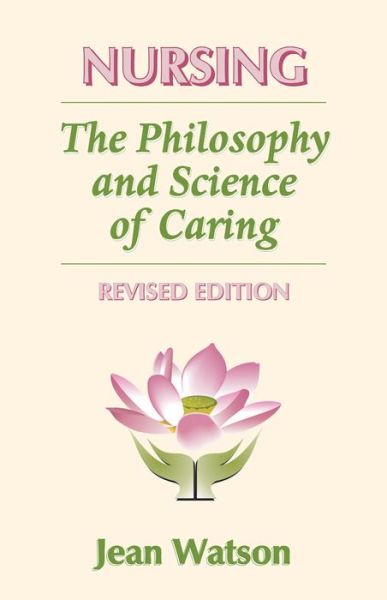 Cover for Jean Watson · Nursing: The Philosophy and Science of Caring (Paperback Book) [Revised edition] (2008)