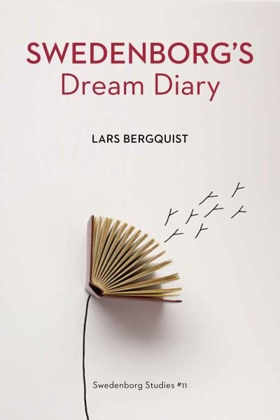 Cover for Lars Bergquist · Swedenborg's Dream Diary - SWEDENBORG STUDIES (Hardcover Book) (2024)