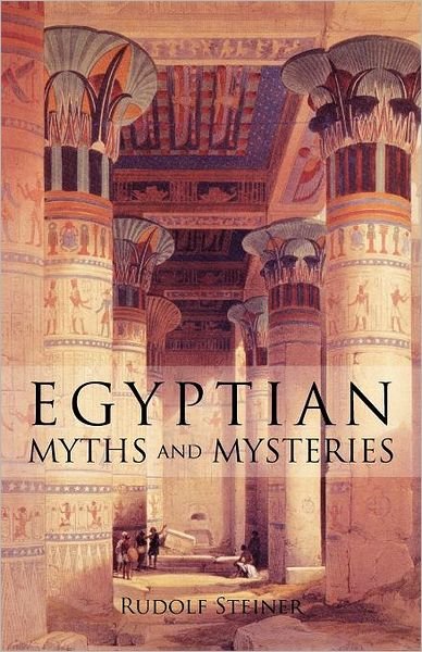 Cover for Rudolf Steiner · Egyptian Myths and Mysteries: Lectures by Rudolf Steiner (Pocketbok) [New edition] (1971)