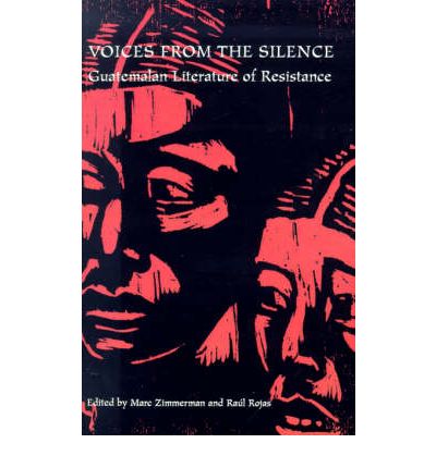 Cover for Marc Zimmerman · Voices from the Silence: Guatemalan Literature of Resistance - Research in International Studies, Latin America Series (Paperback Book) (1998)