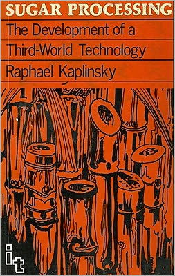 Cover for Raphael Kaplinsky · Sugar Processing: the development of a Third World technology (Paperback Book) (1984)