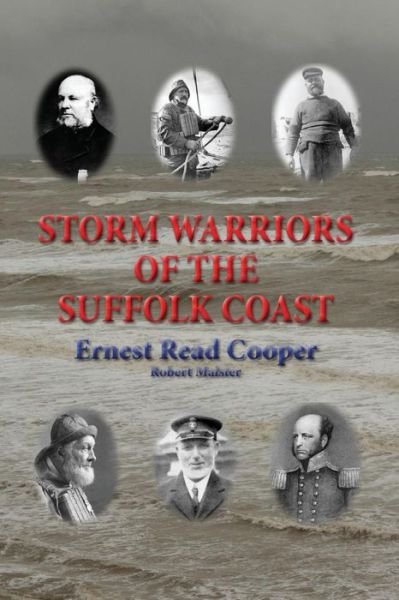 Ernest Read Cooper · Storm Warriors of the Suffolk Coast (Paperback Book) (2013)