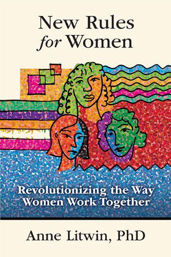 Cover for Phd · New Rules for Women: Revolutionizing the Way Women Work Together (Hardcover bog) (2014)