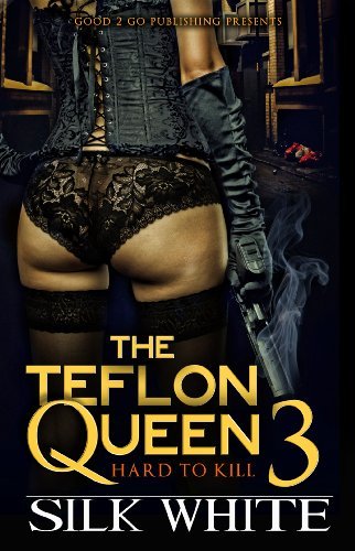 Cover for Silk White · The Teflon Queen Pt 3 (Paperback Book) (2014)