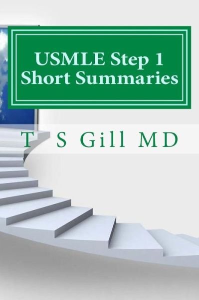 Cover for T S Gill MD · USMLE Step 1 Short Summaries (Paperback Bog) (2016)