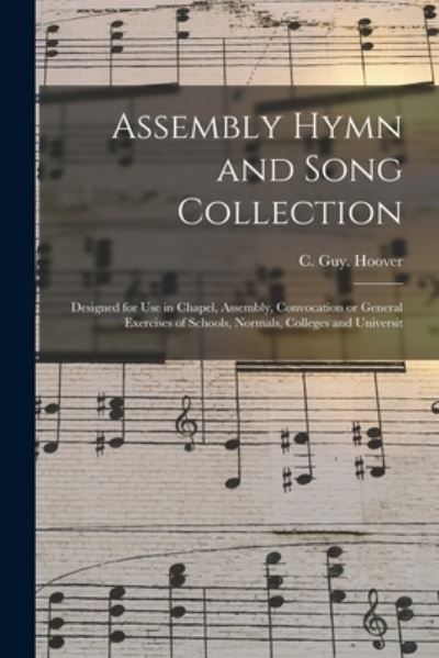 Cover for C Guy Hoover · Assembly Hymn and Song Collection (Paperback Book) (2021)