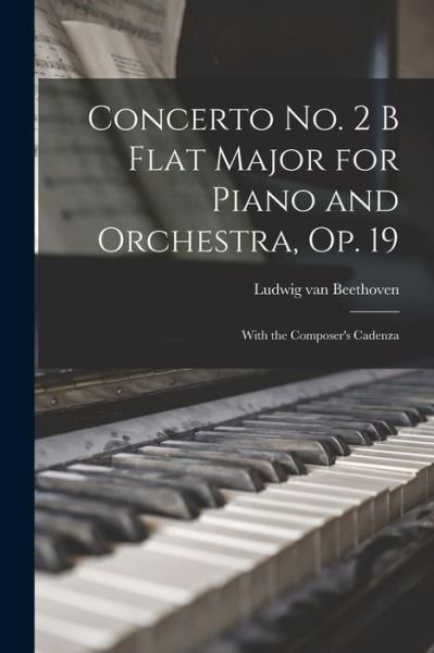 Cover for Ludwig Van Beethoven · Concerto No. 2 B Flat Major for Piano and Orchestra, Op. 19 (Paperback Bog) (2021)