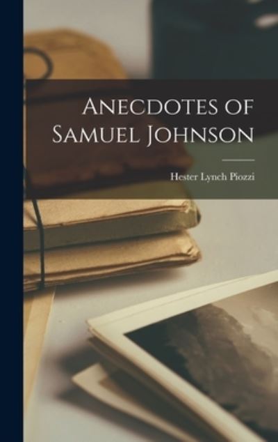 Cover for Hester Lynch Piozzi · Anecdotes of Samuel Johnson (Book) (2022)