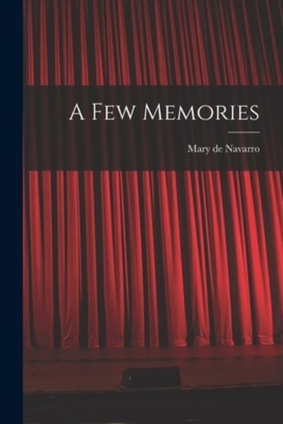 Cover for Mary (Anderson) De 1859- Navarro · Few Memories (Book) (2022)