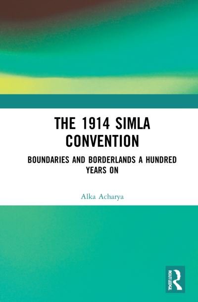 Cover for Alka Acharya · Boundaries and Borderlands: A Century after the 1914 Simla Convention (Innbunden bok) (2022)