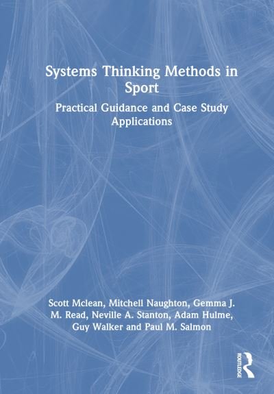 Cover for Scott Mclean · Systems Thinking Methods in Sport: Practical Guidance and Case Study Applications (Hardcover bog) (2024)