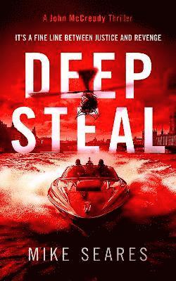Deep Steal: Revenge goes deeper than you think - A John McCready Thriller - Mike Seares - Books - Vinci Books - 9781036703981 - June 5, 2025