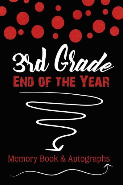 Cover for Maac Books · 3rd Grade End of the Year Memory Book &amp; Autographs (Paperback Bog) (2019)