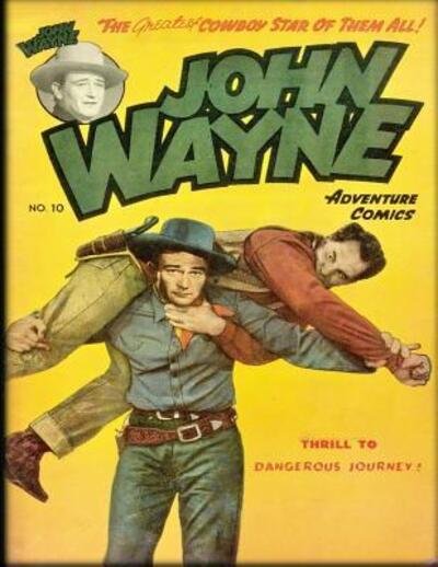 Cover for John Wayne · John Wayne Adventure Comics No. 10 (Pocketbok) (2019)