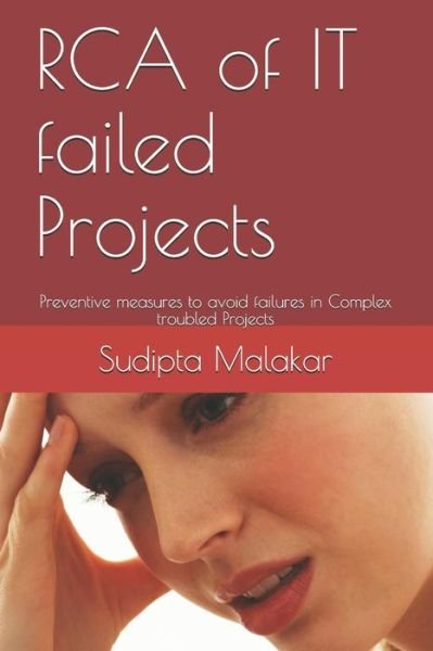Cover for Sudipta Malakar · RCA of IT failed Projects (Paperback Book) (2019)