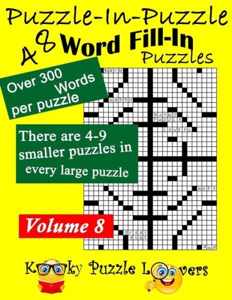 Puzzle-in-Puzzle Word Fill-In Puzzles, Volume 8 - Kooky Puzzle Lovers - Livros - Independently Published - 9781086092981 - 29 de julho de 2019