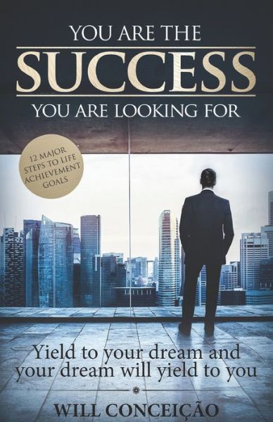 Cover for Wilson Conceicao · &quot;You Are The Success You Are Looking For&quot; (Paperback Book) (2019)