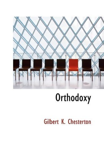 Cover for Gilbert K. Chesterton · Orthodoxy (Hardcover Book) (2009)