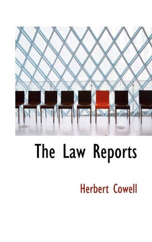 Cover for Herbert Cowell · The Law Reports (Hardcover Book) (2009)