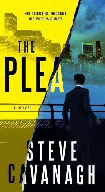 Cover for Steve Cavanagh · The Plea: A Novel - Eddie Flynn (Paperback Book) (2018)