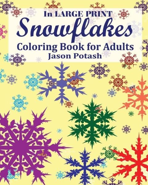 Cover for Jason Potash · Snowflakes Coloring Book for Adults (Pocketbok) (2016)