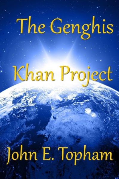 Cover for John Topham · The Genghis Khan Project (Paperback Book) (2018)